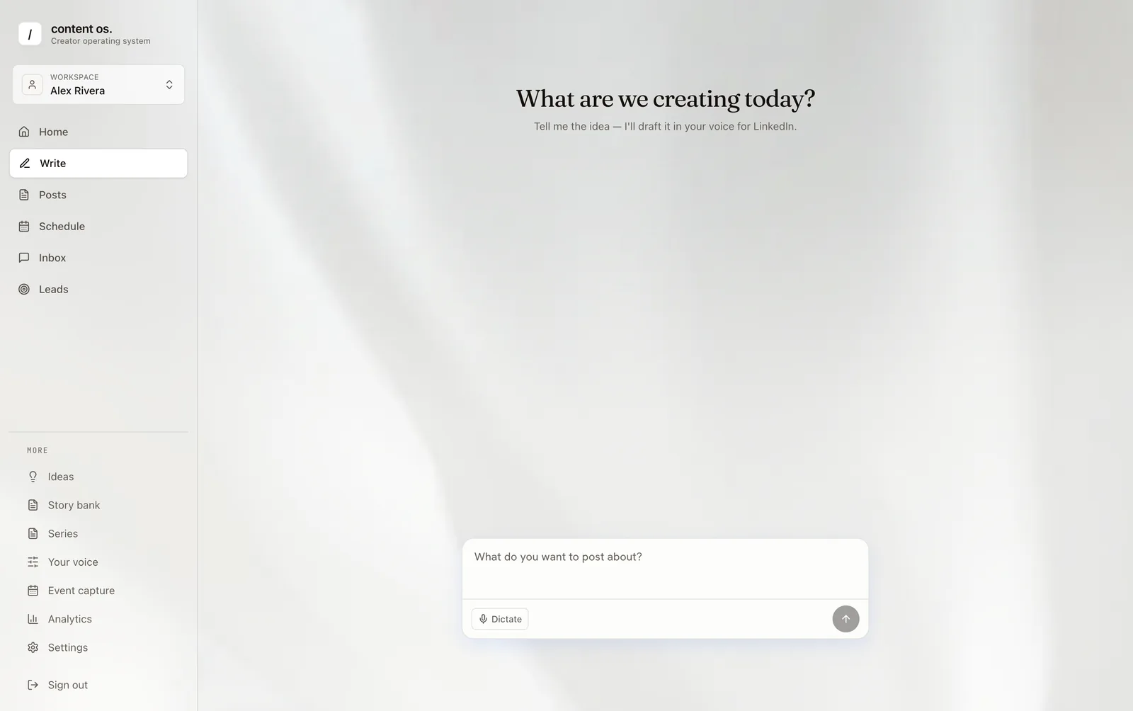 ContentOS Write screen with the prompt What are we creating today and a draft composer for LinkedIn posts in your voice.